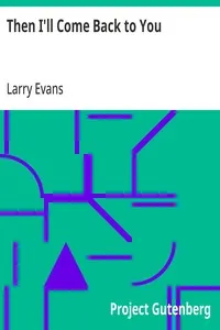 Then I'll Come Back to You — Larry Evans cover