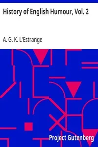 History of English Humour, Vol. 2 — A. G. K. (Alfred Guy Kingan) L'Estrange cover