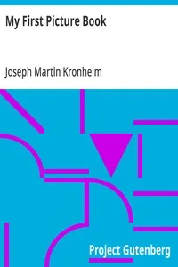 My First Picture Book: With Thirty-six Pages of Pictures Printed in Colours by Kronheim — Joseph Martin Kronheim cover