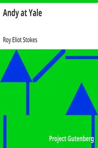 Andy at Yale: Or, The Great Quadrangle Mystery — Roy Eliot Stokes cover