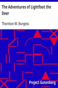 The Adventures of Lightfoot the Deer — Thornton W. (Thornton Waldo) Burgess cover