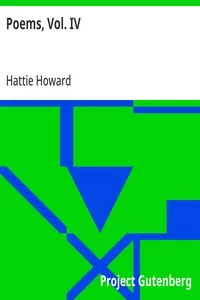 Poems, Vol. IV — Hattie Howard cover