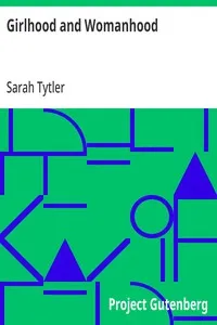 Girlhood and Womanhood: The Story of some Fortunes and Misfortunes — Sarah Tytler cover