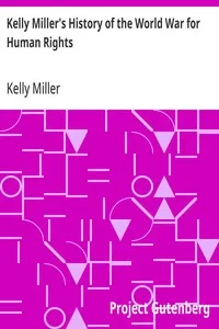 Kelly Miller's History of the World War for Human Rights — Kelly Miller cover
