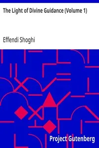 The Light of Divine Guidance (Volume 1) — Effendi Shoghi cover