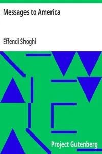 Messages to America: Selected Letters and Cablegrams Addressed to the Bahá'í's of North America 1932–1946 — Effendi Shoghi cover