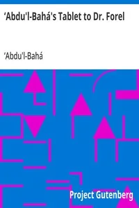 ‘Abdu'l-Bahá's Tablet to Dr. Forel — ʻAbdu'l-Bahá cover