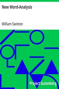 New Word-Analysis: Or, School Etymology of English Derivative Words — William Swinton cover