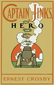 Captain Jinks, Hero — Ernest Crosby cover