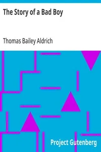The Story of a Bad Boy — Thomas Bailey Aldrich cover
