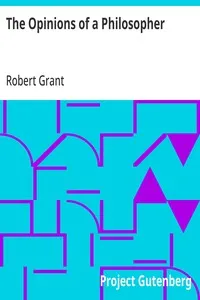 The Opinions of a Philosopher — Robert Grant cover