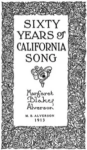 Sixty Years of California Song — Margaret Blake Alverson cover