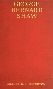 George Bernard Shaw — G. K. (Gilbert Keith) Chesterton cover