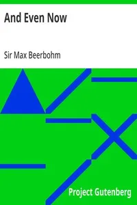 And Even Now — Max, Sir Beerbohm cover
