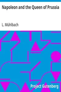 Napoleon and the Queen of Prussia — L. (Luise) Mühlbach cover