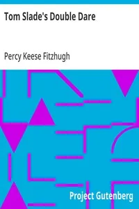 Tom Slade's Double Dare — Percy Keese Fitzhugh cover