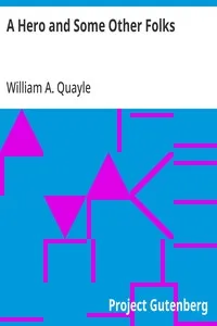 A Hero and Some Other Folks — William A. (William Alfred) Quayle cover