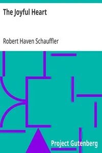 The Joyful Heart — Robert Haven Schauffler cover