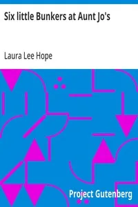 Six little Bunkers at Aunt Jo's — Laura Lee Hope cover