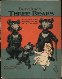 Denslow's Three Bears — W. W. (William Wallace) Denslow cover