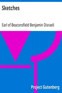 Sketches — Benjamin, Earl of Beaconsfield Disraeli cover