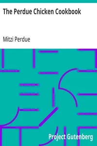 The Perdue Chicken Cookbook — Mitzi Perdue cover