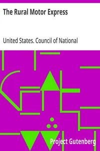 The Rural Motor Express: To Conserve Foodstuffs and Labor and to Supply Rural Transportation. — United States. Council of National Defense. Highways Transport Committee cover