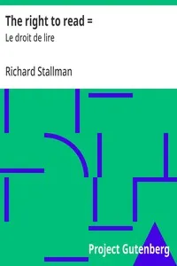 The right to read = $b Le droit de lire — Richard Stallman cover