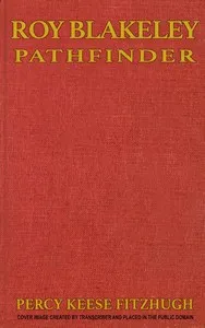 Roy Blakeley, Pathfinder — Percy Keese Fitzhugh cover