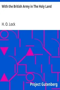 With the British Army in The Holy Land — H. O. (Henry Osmond) Lock cover