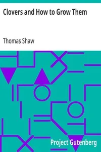 Clovers and How to Grow Them — Thomas Shaw cover