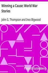Winning a Cause: World War Stories — John G. (John Gilbert) Thompson cover