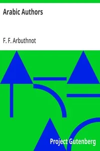 Arabic Authors: A Manual of Arabian History and Literature — F. F. Arbuthnot cover