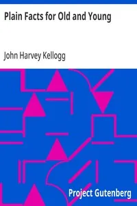 Plain Facts for Old and Young — John Harvey Kellogg cover