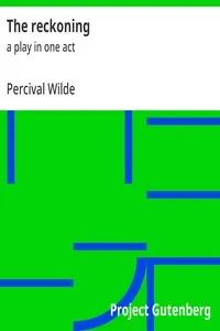 The reckoning: a play in one act — Percival Wilde cover