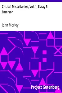 Critical Miscellanies, Vol. 1, Essay 5: Emerson — John Morley cover