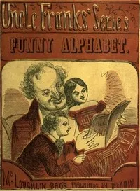 Funny Alphabet: Uncle Franks' Series — Edward P. Cogger cover