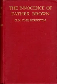 The innocence of Father Brown — G. K. (Gilbert Keith) Chesterton cover