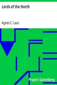 Lords of the North — Agnes C. Laut cover