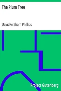 The Plum Tree — David Graham Phillips cover