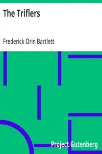 The Triflers — Frederick Orin Bartlett cover