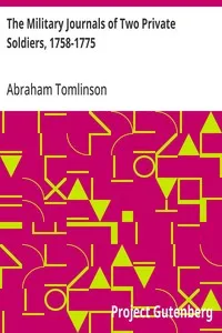 The Military Journals of Two Private Soldiers, 1758-1775: With Numerous Illustrative Notes — Abraham Tomlinson cover