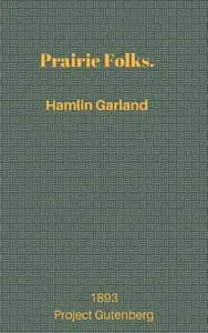 Prairie Folks — Hamlin Garland cover