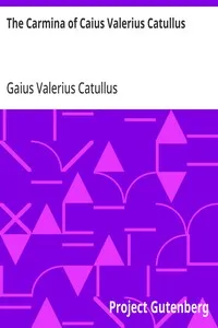 The Carmina of Caius Valerius Catullus — Gaius Valerius Catullus cover