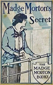 Madge Morton's Secret — Amy D. V. Chalmers cover