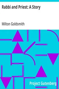 Rabbi and Priest: A Story — Milton Goldsmith cover