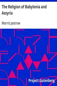 The Religion of Babylonia and Assyria — Morris Jastrow cover