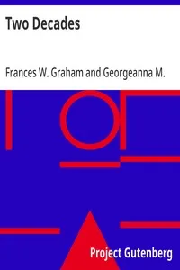 Two Decades: A History of the First Twenty Years' Work of the Woman's Christian Temperance Union of the State of New York — Frances W. Graham cover