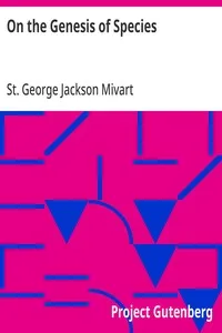 On the Genesis of Species — St. George Jackson Mivart cover