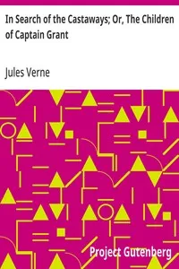 In Search of the Castaways; Or, The Children of Captain Grant — Jules Verne cover
